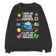 Women's I Have No Control On A Cruise They Book Themselves Cruise Unisex Sweatshirt Women's I Have No Control On A Cruise They Book Themselves Cruise Unisex Sweatshirt