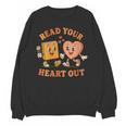 Women's Read Your Heart Out Teacher Valentines Reading Book Love Unisex Sweatshirt Women's Read Your Heart Out Teacher Valentines Reading Book Love Unisex Sweatshirt