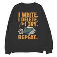 I Write Book Writer Author Book Writing Novelist Unisex Sweatshirt I Write Book Writer Author Book Writing Novelist Unisex Sweatshirt