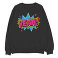 Yeah Comic Comic Book Graphic Unisex Sweatshirt
