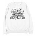 21th Birthday Chapter 21 Reading Book Lover 21 Year Old Unisex Sweatshirt