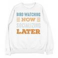 Bird Watching Now Minimal Socializing Introvert Vintage Unisex Sweatshirt