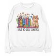Book Lovers I Have No Shelf Control Unisex Sweatshirt