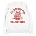 All Booked For Valentines Bow Heart Book Lover Valentine Day Unisex Sweatshirt All Booked For Valentines Bow Heart Book Lover Valentine Day Unisex Sweatshirt