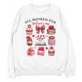 All Booked For Valentine's Day Book Lover Bookworm Bookish Unisex Sweatshirt All Booked For Valentine's Day Book Lover Bookworm Bookish Unisex Sweatshirt