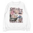 Born To Read Forced To Work Booklover -Adults Book Lovers Casual Grey Small Unisex Sweatshirt