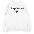 Chapter 40 Book Lovers Readers & Authors 40th Birthday Unisex Sweatshirt Chapter 40 Book Lovers Readers & Authors 40th Birthday Unisex Sweatshirt