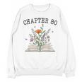 Chapter 80 Book Lovers & Readers 80th Birthday Wildflowers Unisex Sweatshirt