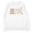 Chapter Forty 40 Years Old 40th Birthday Book Lover Unisex Sweatshirt Chapter Forty 40 Years Old 40th Birthday Book Lover Unisex Sweatshirt