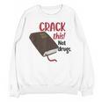 Christian Quote Holy Bible Crack This Book Not Drugs Unisex Sweatshirt