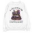 Dark Romance Merch I Put Down My Book Lover Spicy Skeleton Unisex Sweatshirt
