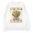 Education Is Freedom Books Lover History Month Unisex Sweatshirt