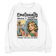 Emotionally Attached To Fictional Characters Just More Books Unisex Sweatshirt Emotionally Attached To Fictional Characters Just More Books Unisex Sweatshirt