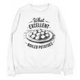 What Excellent Boiled Potatoes Book Lover Vintage Literature Unisex Sweatshirt What Excellent Boiled Potatoes Book Lover Vintage Literature Unisex Sweatshirt