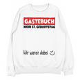 Guest Book Wir Waren Dabei Mein 57 Geburtstag German Unisex Sweatshirt