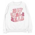 Hot Girls Read Cute Book Lover Reading Club Unisex Sweatshirt