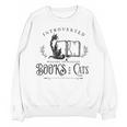 Introverted But Willing To Discuss Cats And Books Unisex Sweatshirt