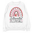 Introverted But Willing To Discuss Serial Killers True Crime Unisex Sweatshirt