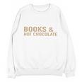 Jolabokaflod Because Books And Hot Chocolate T-Shirt Unisex Sweatshirt