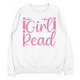 Just A Girl Who Loves To Read Book Lover Reading Books Unisex Sweatshirt