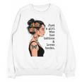 Just a Girl Who Has Tattoos And Love Books Tattooed Inked Unisex Sweatshirt Just a Girl Who Has Tattoos And Love Books Tattooed Inked Unisex Sweatshirt