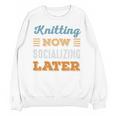 Knitting Now Minimal Socializing Introvert Vintage Unisex Sweatshirt Knitting Now Minimal Socializing Introvert Vintage Unisex Sweatshirt