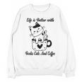 Life Is Better With Books Cats And Coffee Shirt Unisex Sweatshirt