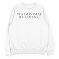 Mentally I'm At The Cottage Bookish Romance Book Lover Unisex Sweatshirt