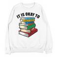 It Is Okay To Be a Grumpy Old Man Book Lover Premium Unisex Sweatshirt