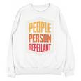 People Person Repellant Introvert Premium Unisex Sweatshirt People Person Repellant Introvert Premium Unisex Sweatshirt