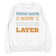 Perfume Making Now Minimal Socializing Introvert Vintage Unisex Sweatshirt Perfume Making Now Minimal Socializing Introvert Vintage Unisex Sweatshirt