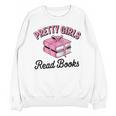 Pretty Girls Read Books Bookworm Book Lover Teacher Unisex Sweatshirt Pretty Girls Read Books Bookworm Book Lover Teacher Unisex Sweatshirt