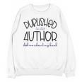 Published Author Est 2024 Ask Me About My Book Authors Books Unisex Sweatshirt