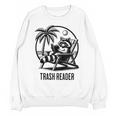 Raccoon Reading Books Summer Humor Trash Reader Unisex Sweatshirt