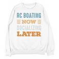 RC Boating Now Minimal Socializing Introvert Vintage Unisex Sweatshirt RC Boating Now Minimal Socializing Introvert Vintage Unisex Sweatshirt