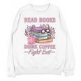 Read Books Drink Coffee Fight Evil Book Coffee Unisex Sweatshirt