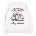 Read Books Be Kind Stay Weird Bookish Cowboy Reading Raccoon Unisex Sweatshirt Read Books Be Kind Stay Weird Bookish Cowboy Reading Raccoon Unisex Sweatshirt