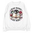 Read Books Be Kind Stay Weird Dragon Book Lover Unisex Sweatshirt Read Books Be Kind Stay Weird Dragon Book Lover Unisex Sweatshirt