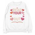 Read Your Heart Out Teacher Valentines Day Reading Book Love Unisex Sweatshirt Read Your Heart Out Teacher Valentines Day Reading Book Love Unisex Sweatshirt
