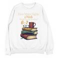 Reading 6 7 Nights Meme English Teacher Bookworm Books Unisex Sweatshirt Reading 6 7 Nights Meme English Teacher Bookworm Books Unisex Sweatshirt