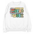 Reading Born To Read Forced To Work Bookish Book Lover Unisex Sweatshirt