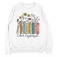 School Psychologist Book Psychology Teacher Appreciation Unisex Sweatshirt