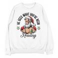 He Sees What You'Ve Been Reading Santa Xmas Book Lover Unisex Sweatshirt He Sees What You'Ve Been Reading Santa Xmas Book Lover Unisex Sweatshirt
