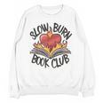Slow Burn Book Club Romantasy Trope Smut Dark Romance Reader Unisex Sweatshirt