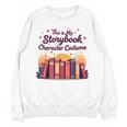 This Is My Storybook Character Costume Unisex Sweatshirt