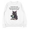 At Times I Think To Myself Drop The Book And Get Stuff Done Unisex Sweatshirt At Times I Think To Myself Drop The Book And Get Stuff Done Unisex Sweatshirt
