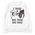 I Vow You Vow We Vow Merch Dark Romance Smutty Book Smutt Unisex Sweatshirt I Vow You Vow We Vow Merch Dark Romance Smutty Book Smutt Unisex Sweatshirt