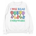 I Will Read Books Everywhere Across America Child Readers Unisex Sweatshirt