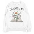 Women's Chapter 24 Book Lovers & Readers 24th Birthday Wildflowers Unisex Sweatshirt Women's Chapter 24 Book Lovers & Readers 24th Birthday Wildflowers Unisex Sweatshirt