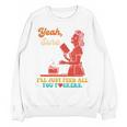 Yeah Sure I'Ll Just Feed All You Fckers Book Lover Quote Unisex Sweatshirt